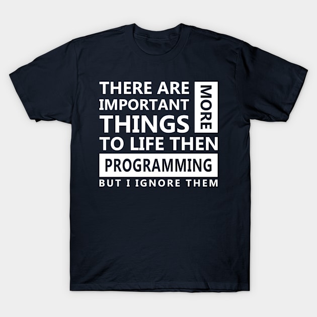 Programming  Love T-Shirt by Skymann